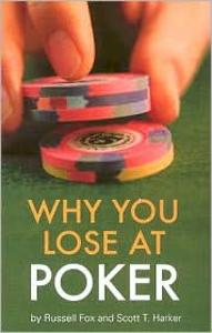 Why you lose at poker